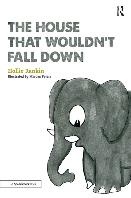 The House That Wouldn't Fall Down : A Short Tale of Trust for Traumatised Children, PDF eBook