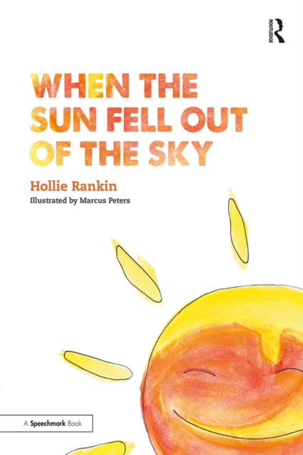 When the Sun Fell Out of the Sky : A Short Tale of Bereavement and Loss, EPUB eBook
