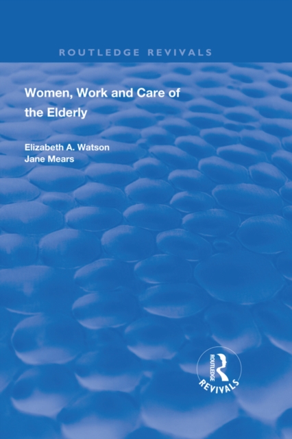 Women, Work and Care of the Elderly, EPUB eBook