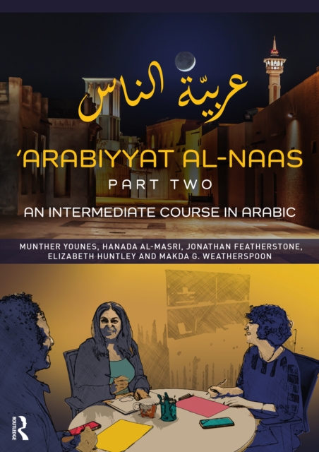 'Arabiyyat al-Naas (Part Two) : An Intermediate Course in Arabic, EPUB eBook