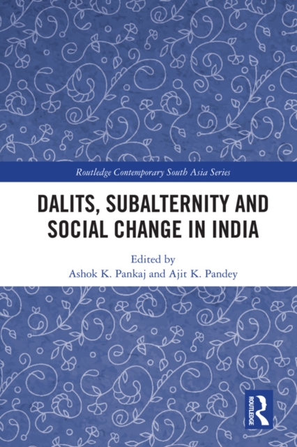 Dalits, Subalternity and Social Change in India, EPUB eBook