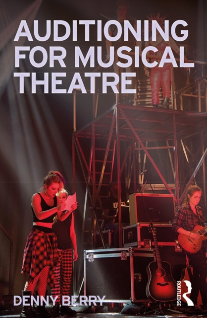 Auditioning for Musical Theatre, PDF eBook