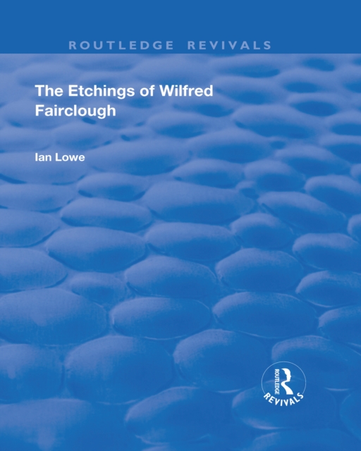 The Etchings of Wilfred Fairclough, EPUB eBook