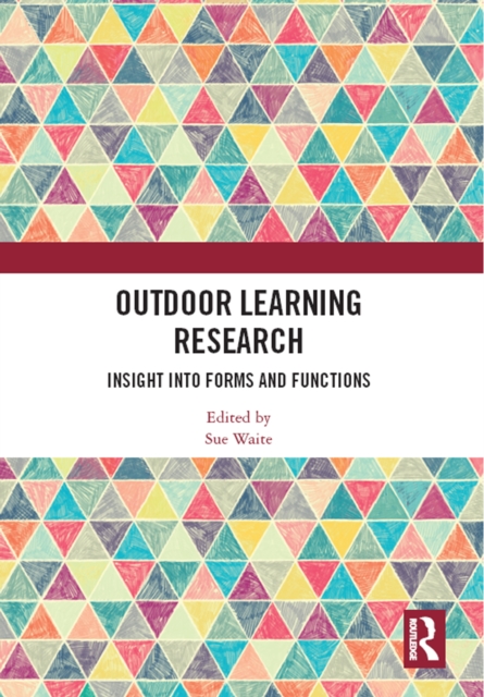 Outdoor Learning Research : Insight into forms and functions, EPUB eBook