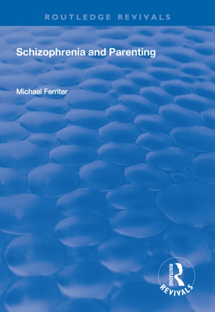 Schizophrenia and Parenting, PDF eBook
