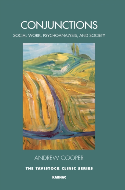 Conjunctions : Social Work, Psychoanalysis, and Society, PDF eBook