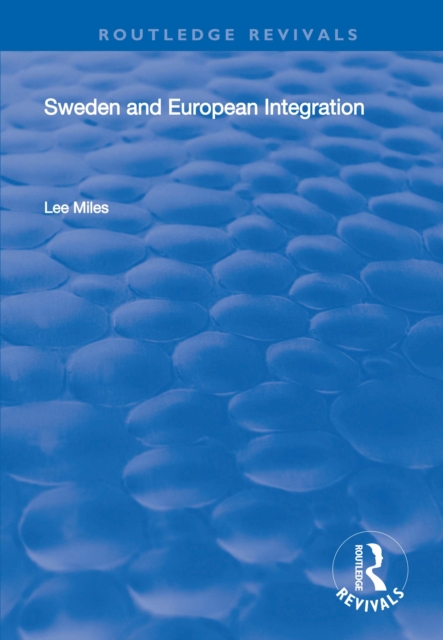 Sweden and European Integration, PDF eBook