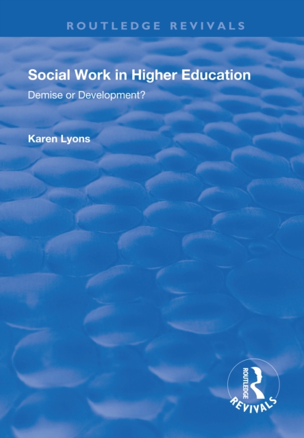Social Work in Higher Education : Demise or Development?, EPUB eBook