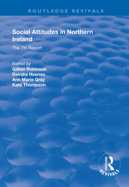 Social Attitudes in Northern Ireland : The 7th Report 1997-1998, EPUB eBook