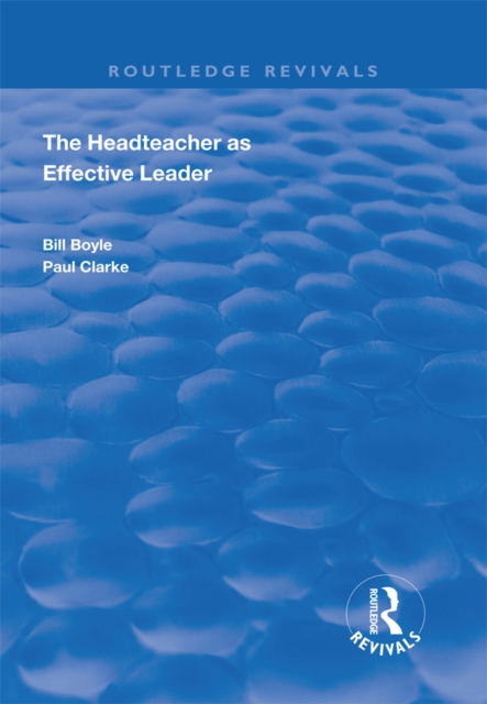 The Headteacher as Effective Leader, PDF eBook