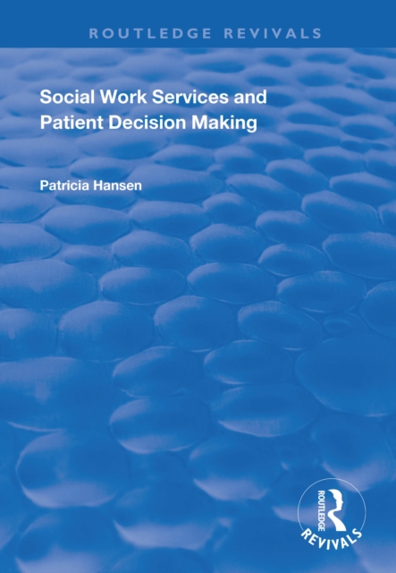 Social Work Services and Patient Decision Making, EPUB eBook