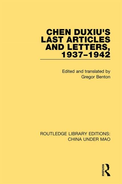 Chen Duxiu's Last Articles and Letters, 1937-1942, PDF eBook