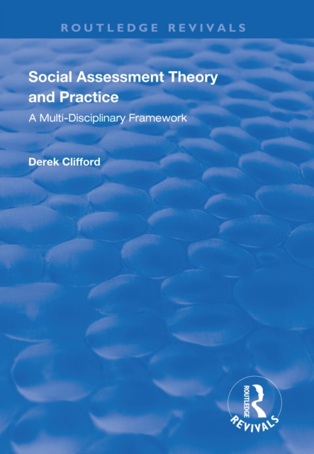 Social Assessment Theory and Practice : A Multi-Disciplinary Framework, EPUB eBook