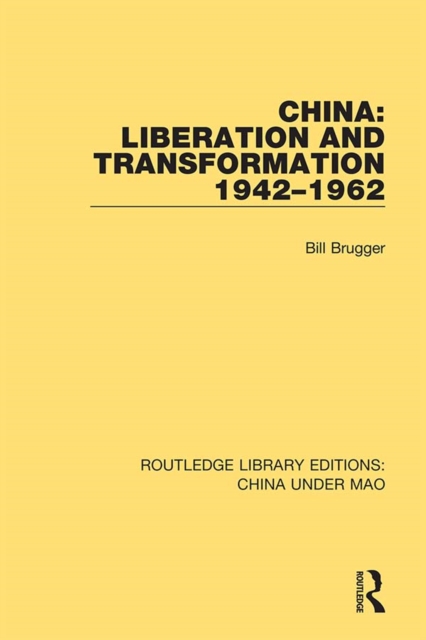 China: Liberation and Transformation 1942-1962, PDF eBook