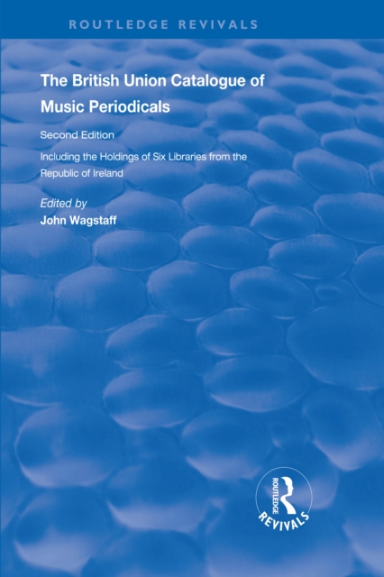 The British Union Catalogue of Music Periodicals, PDF eBook