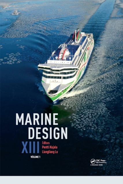 Marine Design XIII, Volume 1 : Proceedings of the 13th International Marine Design Conference (IMDC 2018), June 10-14, 2018, Helsinki, Finland, EPUB eBook