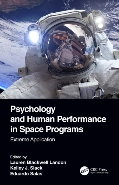 Psychology and Human Performance in Space Programs : Extreme Application, PDF eBook