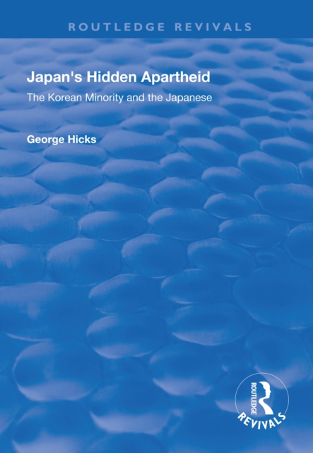 Japan's Hidden Apartheid : Korean Minority and the Japanese, PDF eBook