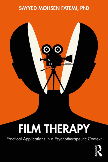 Film Therapy : Practical Applications in a Psychotherapeutic Context, EPUB eBook