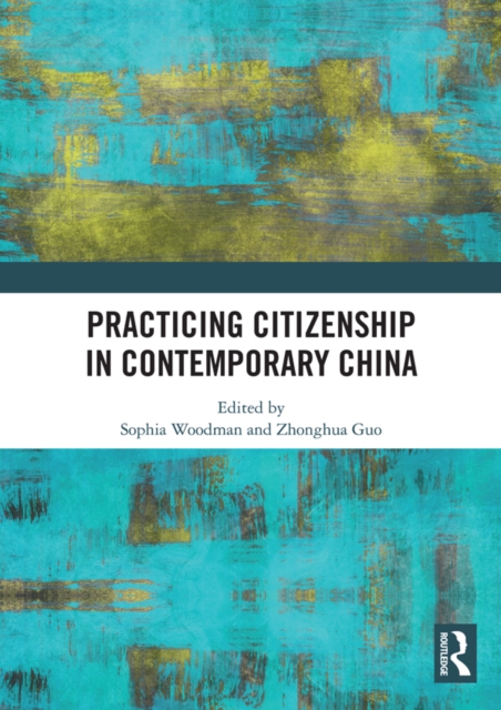 Practicing Citizenship in Contemporary China, EPUB eBook