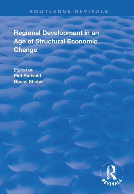 Regional Development in an Age of Structural Economic Change, PDF eBook