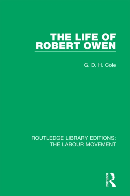 The Life of Robert Owen, EPUB eBook