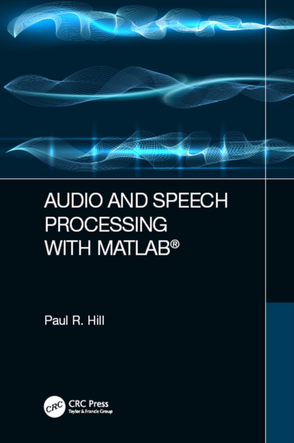 Audio and Speech Processing with MATLAB, PDF eBook