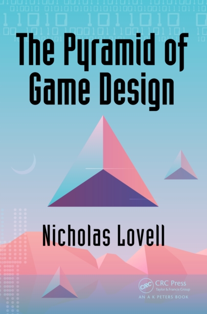 The Pyramid of Game Design : Designing, Producing and Launching Service Games, EPUB eBook