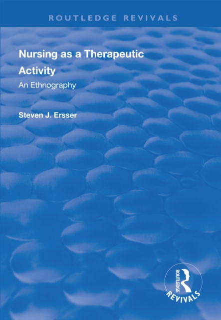 Nursing as a Therapeutic Activity : An Ethnography, PDF eBook