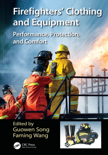 Firefighters' Clothing and Equipment : Performance, Protection, and Comfort, EPUB eBook