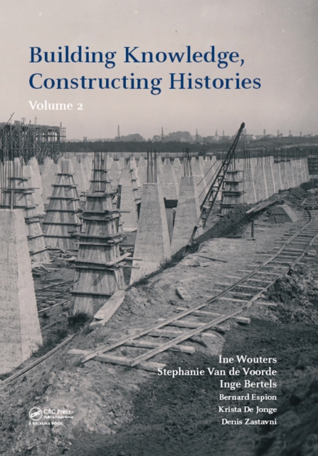 Building Knowledge, Constructing Histories, volume 2 : Proceedings of the 6th International Congress on Construction History (6ICCH 2018), July 9-13, 2018, Brussels, Belgium, EPUB eBook