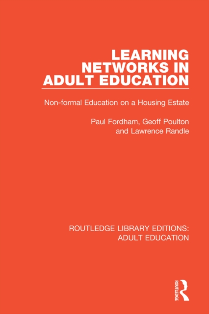 Learning Networks in Adult Education : Non-formal Education on a Housing Estate, EPUB eBook
