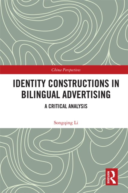 Identity Constructions in Bilingual Advertising : A Critical Analysis, EPUB eBook