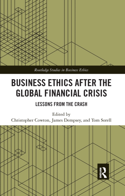 Business Ethics After the Global Financial Crisis : Lessons from The Crash, EPUB eBook
