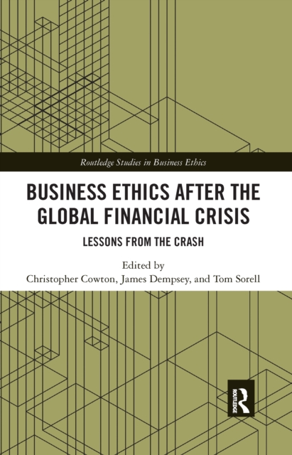 Business Ethics After the Global Financial Crisis : Lessons from The Crash, PDF eBook