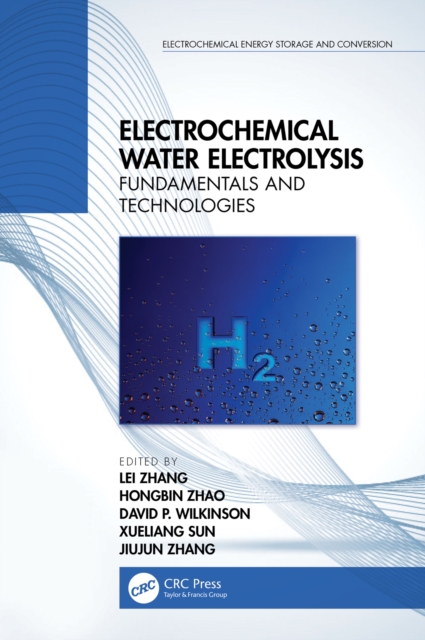 Electrochemical Water Electrolysis : Fundamentals and Technologies, EPUB eBook