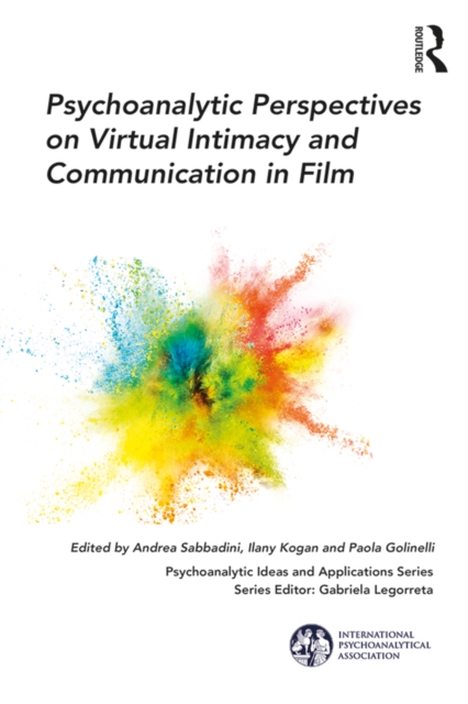 Psychoanalytic Perspectives on Virtual Intimacy and Communication in Film, EPUB eBook
