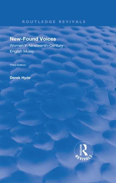 New-found Voices : Women in Nineteenth-century English Music, EPUB eBook
