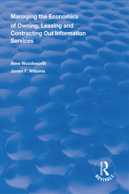 Managing the Economics of Owning, Leasing and Contracting Out Information Services, PDF eBook