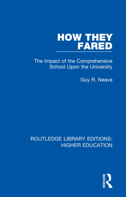How They Fared : The Impact of the Comprehensive School Upon the University, EPUB eBook