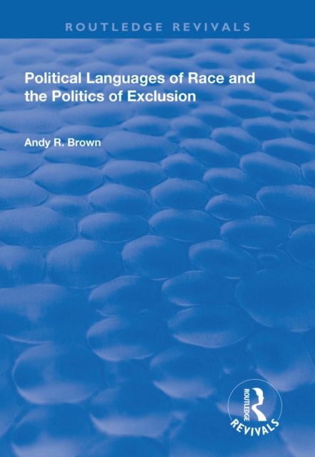 Political Languages of Race and the Politics of Exclusion, EPUB eBook