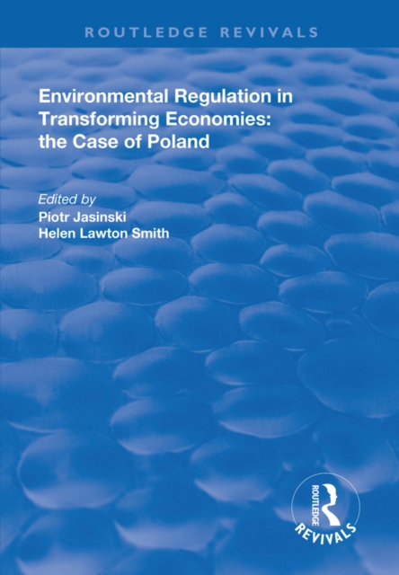Environmental Regulation in Transforming Economies: The Case of Poland, EPUB eBook