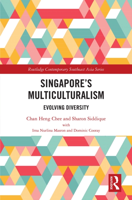 Singapore's Multiculturalism : Evolving Diversity, PDF eBook