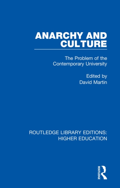 Anarchy and Culture : The Problem of the Contemporary University, PDF eBook