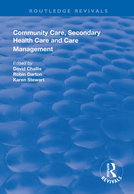 Community Care, Secondary Health Care and Care Management, PDF eBook