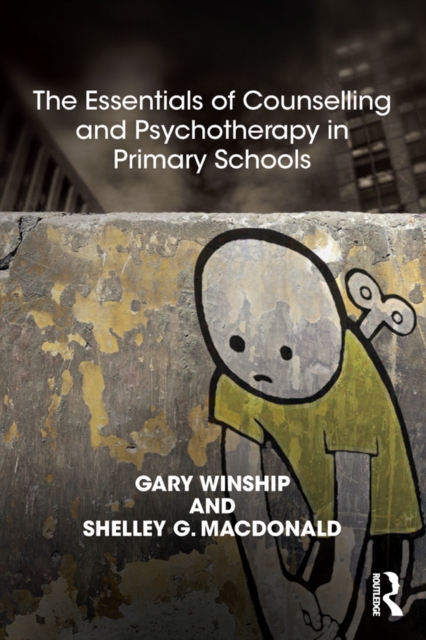The Essentials of Counselling and Psychotherapy in Primary Schools : On being a Specialist Mental Health Lead in schools, EPUB eBook