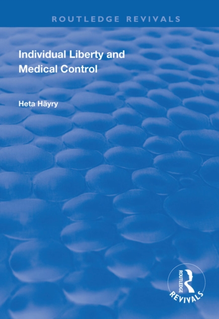 Individual Liberty and Medical Control, EPUB eBook