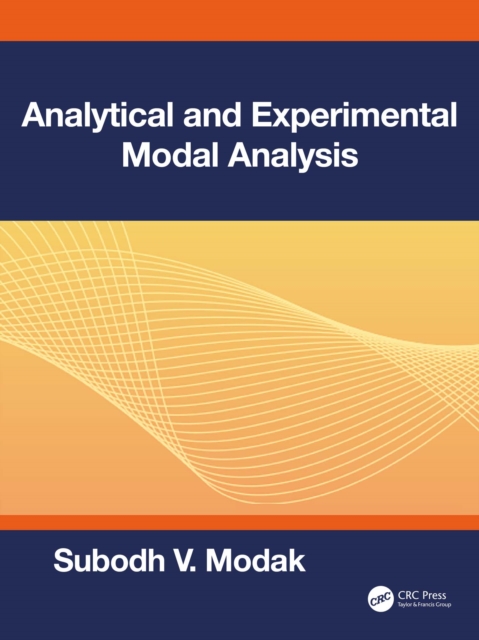 Analytical and Experimental Modal Analysis, EPUB eBook