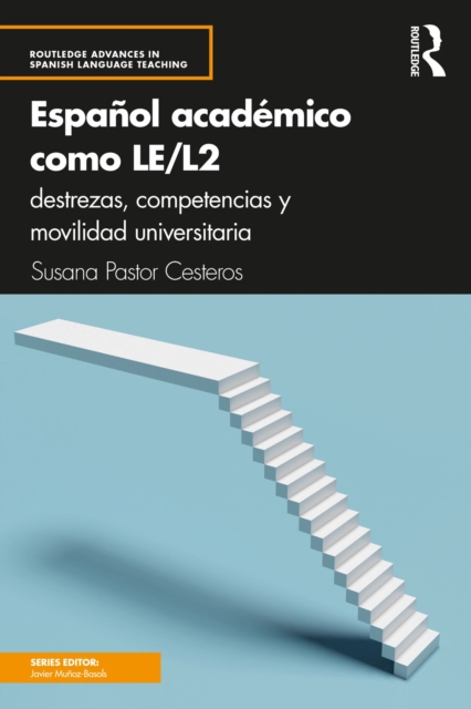 Espanol academico como LE/L2 : destrezas, competencias y movilidad universitaria, EPUB eBook