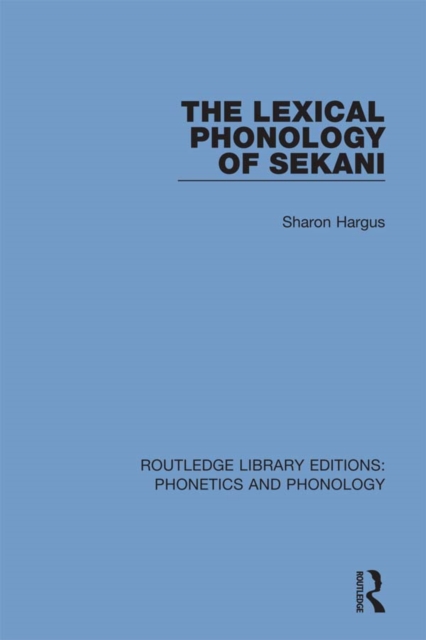 The Lexical Phonology of Sekani, EPUB eBook